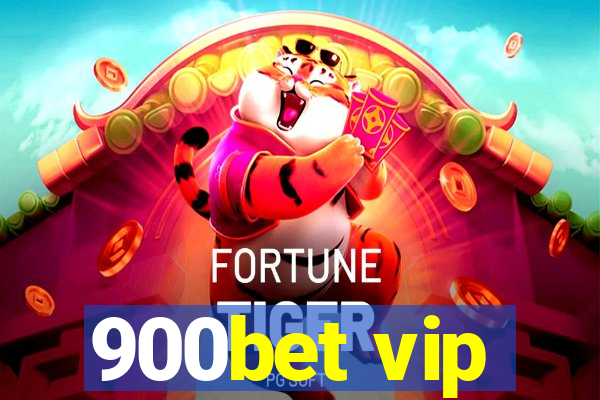 900bet vip